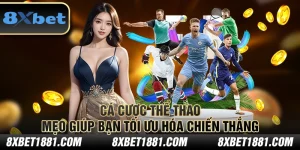 Cá cược thể thao: Mẹo giúp bạn tối ưu hóa chiến thắng